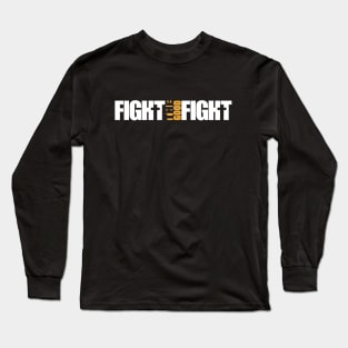 Fight the Good Fight Long Sleeve T-Shirt